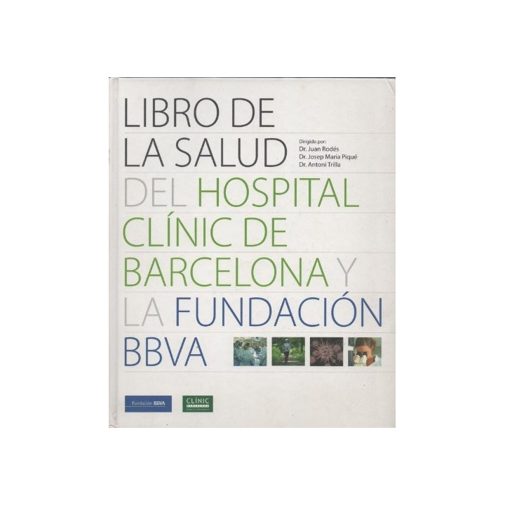 LIBRO DE LA SALUD DEL HOSPITAL CLÍNICO DE BARCELONA Y LA FUNDACIÓN BBVA.